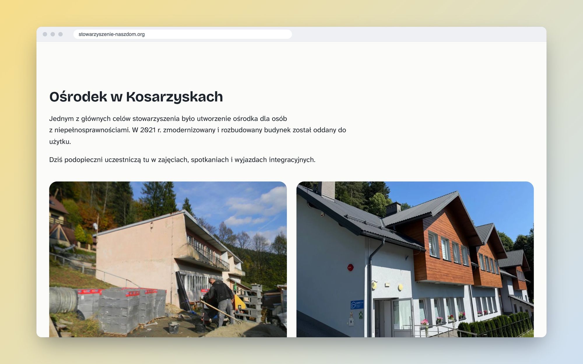 The Center in Kosarzyska section with a photo of the building under construction next to a photo after renovation